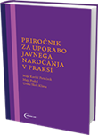 Priročnik za uporabo javnega naročanja v praksi 